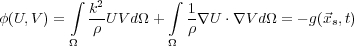        Z k2        Z  1
(U;V ) =  -- UV d  +    -rU   rV  d  =    g(~xs;t)

